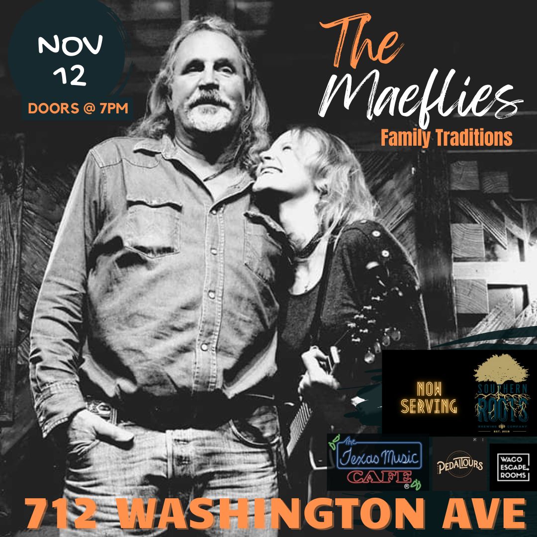 Live music in Waco Texas with The Maeflies November 12 2022