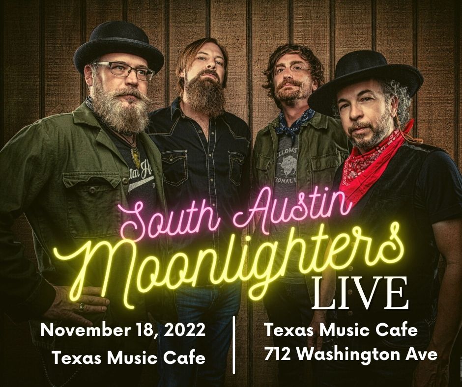 South Austin Moonlighters @ Texas Music Cafe Downtown Waco 715 Washington Ave