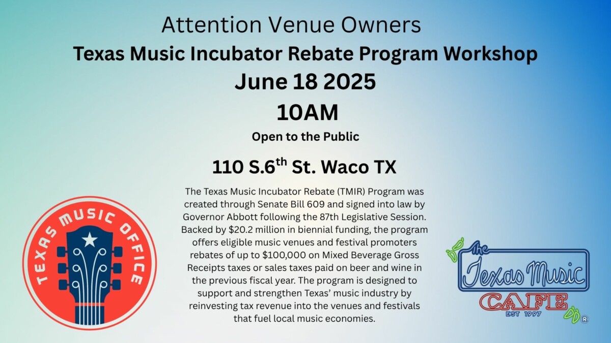 Texas Music Incubator Rebate Program(1)